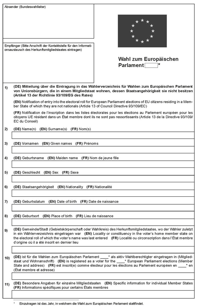 Rechts oben befindet sich die Europäische Flagge; darunter steht hinter der Überschrift „Wahl zum Europäischen Parlament“ ein Feld, in welchem das aktuelle Wahljahr einzutragen ist.<Rec
